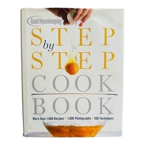 Recipes Book Good Housekeeping Step by Step Cookbook: More Than 1,000 Recipes